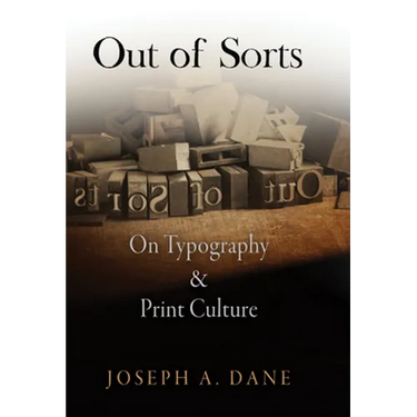 Out of Sorts: On Typography and Print Culture