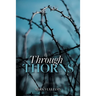 Through Thorns