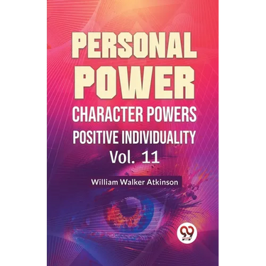 Personal Power Character Power Positive Individuality Vol. 11