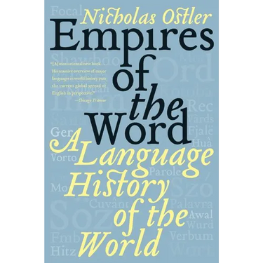 Empires of the Word: A Language History of the World
