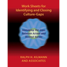 Work Sheets for Identifying and Closing Culture-Gaps