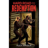 Hard Road to Redemption