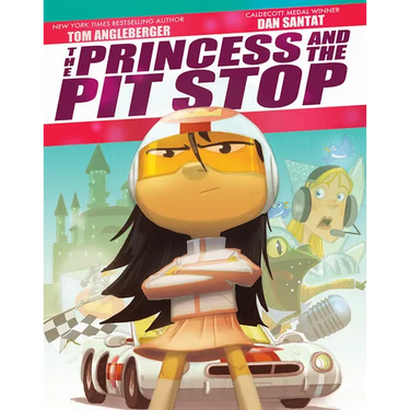 The Princess and the Pit Stop: A Picture Book