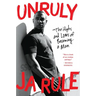 Unruly: The Highs and Lows of Becoming a Man