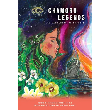 Chamoru Legends: A Gathering of Stories