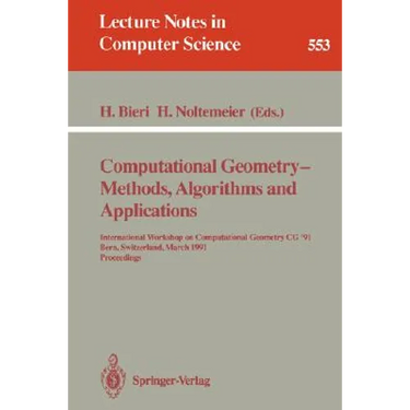 Computational Geometry - Methods, Algorithms and Applications: International Workshop on Computational Geometry CG '91 Bern, Switzerland, March 21-22,