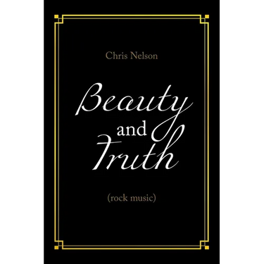 Beauty and Truth: (Rock Music)