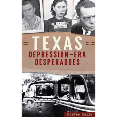 Texas Depression-Era Desperadoes