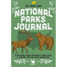 My Very Own National Parks Journal: Outdoor Adventure & Passport Stamp Log For Kids And Grownups