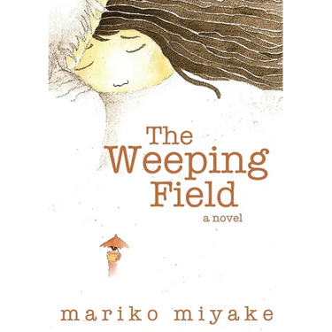 The Weeping Field