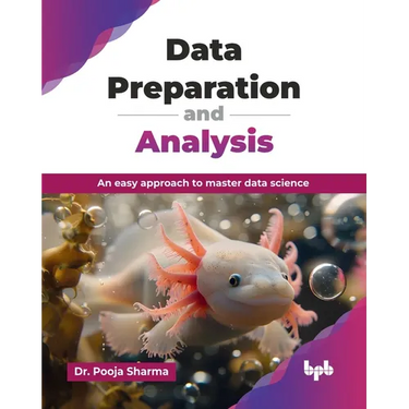 Data Preparation and Analysis: An easy approach to master data science (English Edition)
