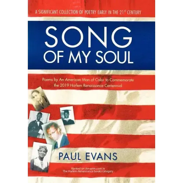 Song of My Soul: Poems by An American Man of Color to Commemorate the 2019 Harlem Renaissance Centennial