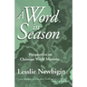 A Word in Season: Perspectives on Christian World Missions