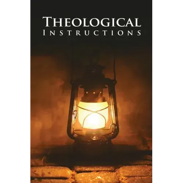 Theological Instructions