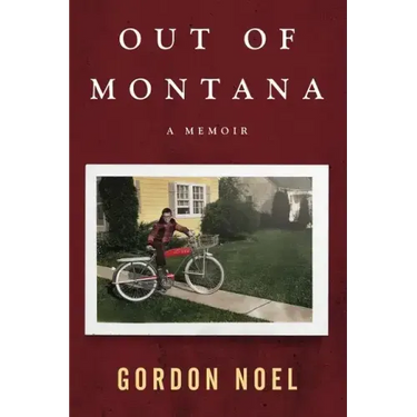 Out of Montana: A Memoir