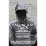 Facing Our Truth: Short Plays on Trayvon, Race, and Privilege