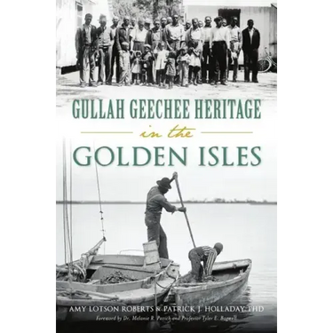 Gullah Geechee Heritage in the Golden Isles