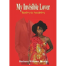 My Invisible Lover: Reality Vs Possibility