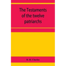 The Testaments of the twelve patriarchs
