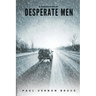 Desperate Men: A Suspense Novel