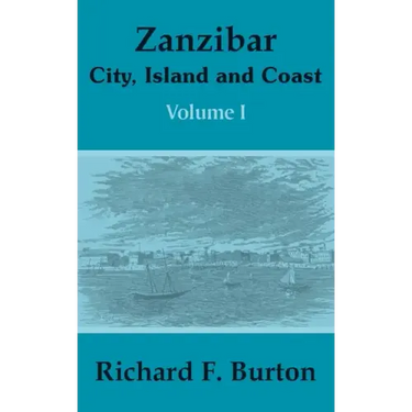 Zanzibar: City, Island and Coast (Volume One)