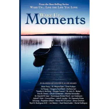 Wake Up...Live the Life You Love: Wake Up Moments