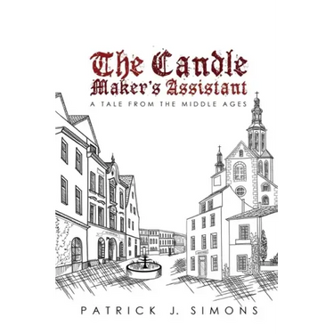 The Candle Maker`s Assistant: A tale from the middle ages