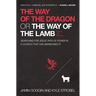 The Way of the Dragon or the Way of the Lamb: Searching for Jesus' Path of Power in a Church That Has Abandoned It