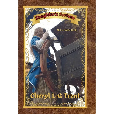 Daughter's Fortune: Not a Pirate Book