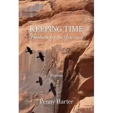 Keeping Time: Haibun for the Journey