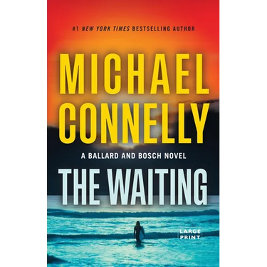 The Waiting: A Ballard and Bosch Novel