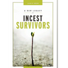 A New Legacy for Incest Survivors