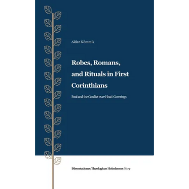 Robes, Romans, and Rituals in First Corinthians