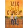 Talk Dirty, Cowboy