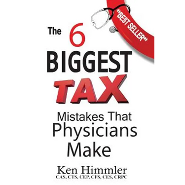The Six Biggest Tax Mistakes That Physicians Make