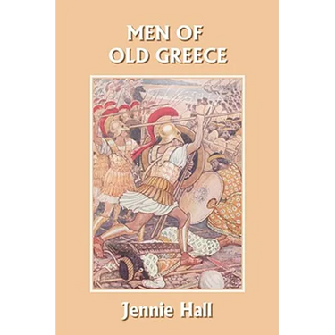 Men of Old Greece (Yesterday's Classics)
