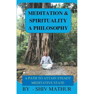 Meditation & Spirituality - A Philosophy