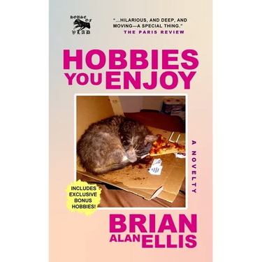 Hobbies You Enjoy: A Novelty