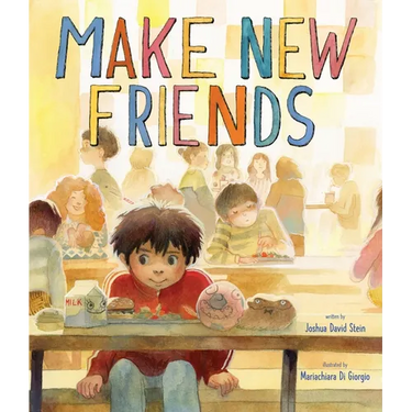 Make New Friends: A Picture Book