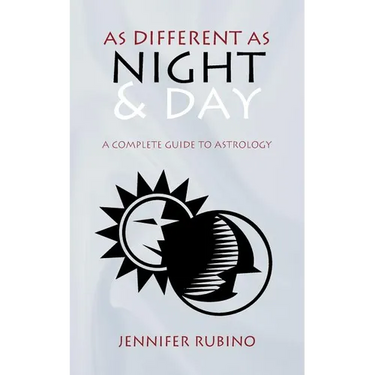 As Different as Night and Day: A Complete Guide to Astrology