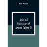 Africa And The Discovery Of America (Volume Ii)