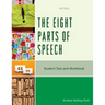 The Eight Parts of Speech: Student Text and Workbook