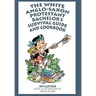 The White Anglo-Saxon Protestant Bachelor's Survival Guide and Cookbook