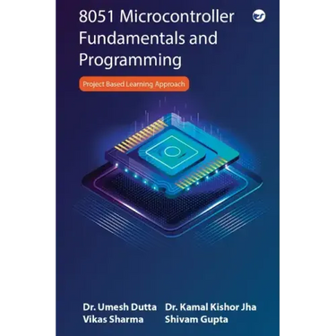 8051 Microcontroller Fundamentals and Programming