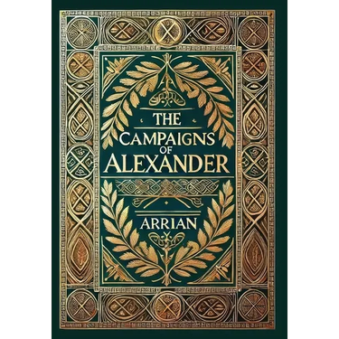 The Campaigns of Alexander (Collector's Edition) (Laminated Hardback with Jacket)