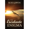 The Escalante Enigma