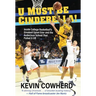 U Must Be Cinderella!: Inside College Basketball's Greatest Upset Ever and the Audacious School That Pulled It Off