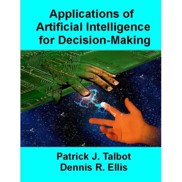Applications of Artificial Intelligence for Decision-Making: Multi-Strategy Reasoning Under Uncertainty
