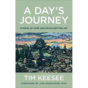 A Day's Journey: Stories of Hope and Death-Defying Joy