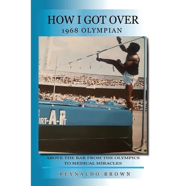 How I Got Over: Above the Bar from the Olympics to Medical Miracles